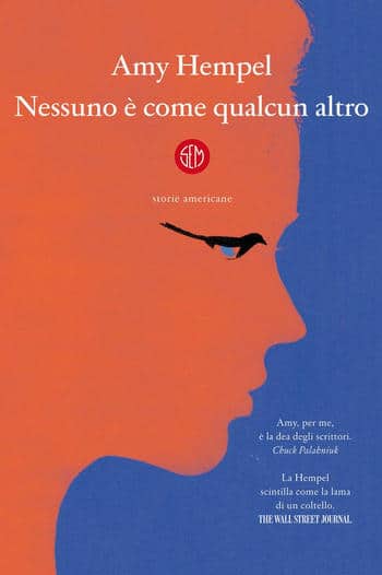 Nessuno è come qualcun altro di Amy Hempel