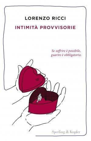 Intimità provvisorie di Lorenzo Ricci