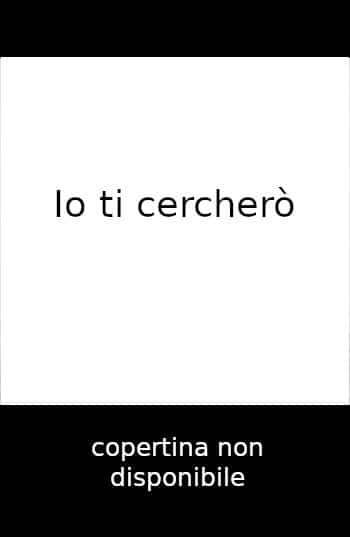 Io ti cercherò di Massimo Bavastro