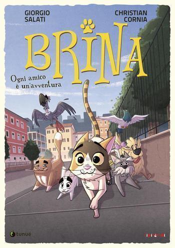 Ogni amico è un’avventura. Brina di Giorgio Salati