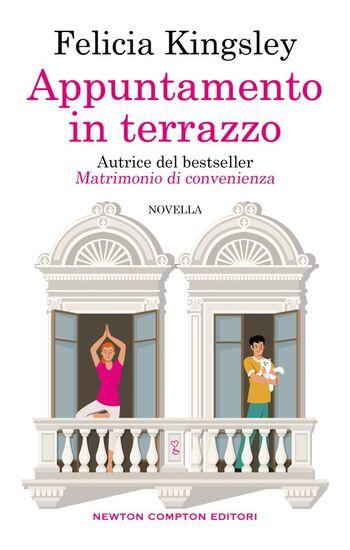 Appuntamento in terrazzo di Felicia Kingsley