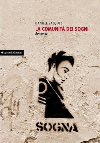 Recensione di La comunità dei sogni di Daniele Vazquez