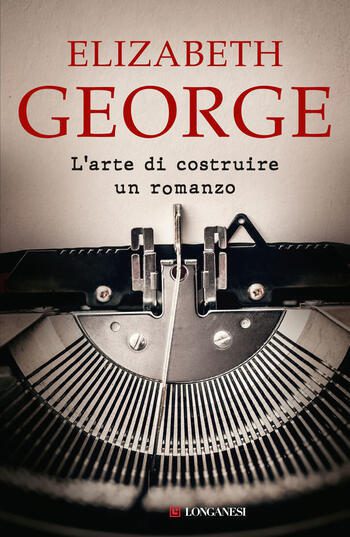 L’arte di costruire un romanzo di Elizabeth George