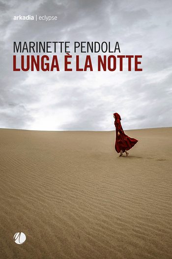 Lunga è la notte di Marinette Pendola