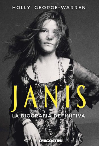 Janis – La biografia definitiva di Holly George-Warren