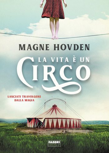 Recensione di La vita è un circo di  Magne Hovden