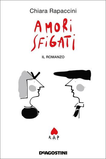 Amori sfigati di Chiara Rapaccini