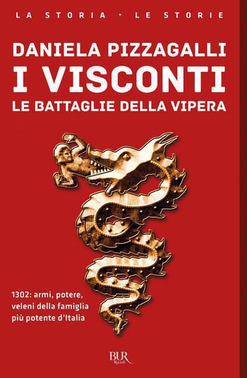 I Visconti. Le battaglie delle vipere