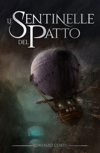 Le sentinelle del patto di Lorenzo Corti