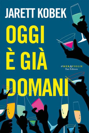 Oggi รจ giร domani