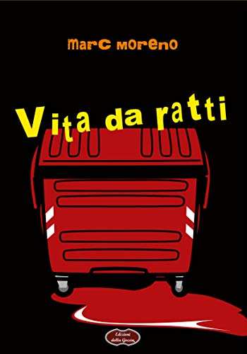 Vita da ratti