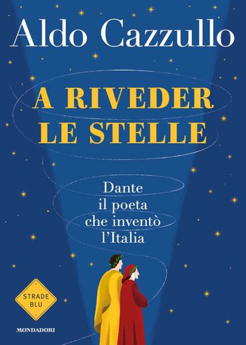 Recensione di A riveder le stelle di Aldo Cazzullo