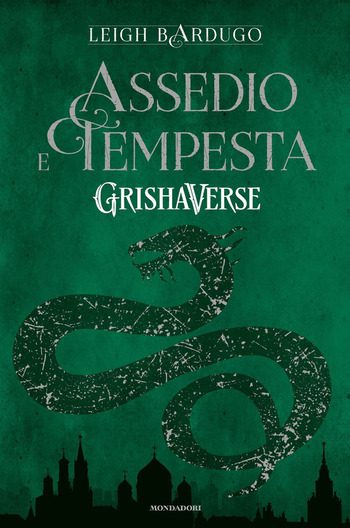 Assedio e tempesta di Leigh Bardugo