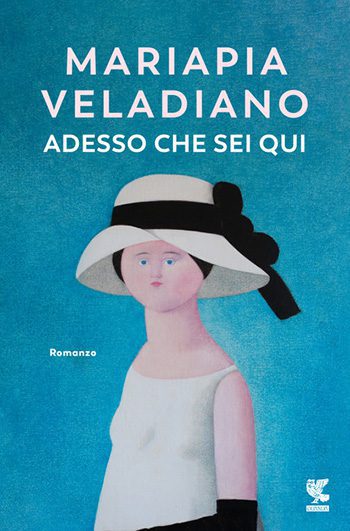 Recensione di Adesso che sei qui di Mariapia Veladiano