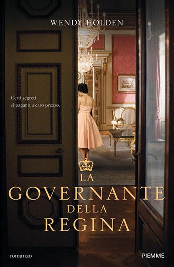 La governante della regina di Wendy Holden