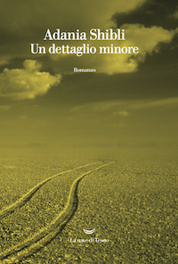 Un dettaglio minore di Adania Shibli