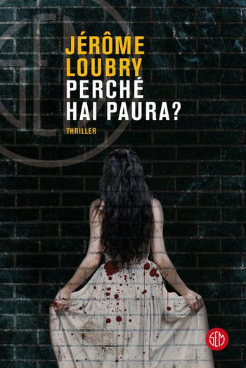 Perché hai paura di Jérôme Loubry