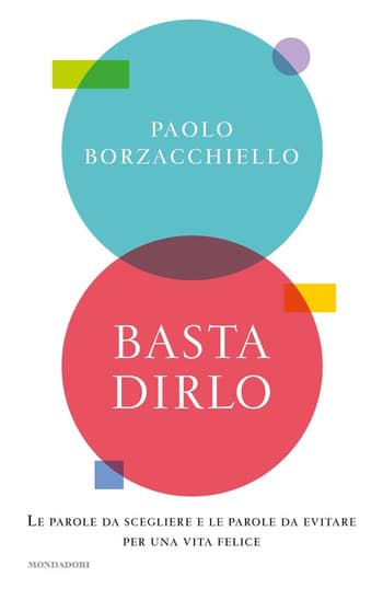 Basta dirlo di Paolo Borzacchiello