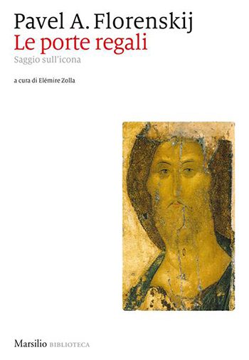 Le porte regali. Saggio sullโicona