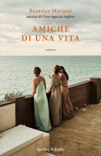 Amiche di una vita di Beatrice Mariani