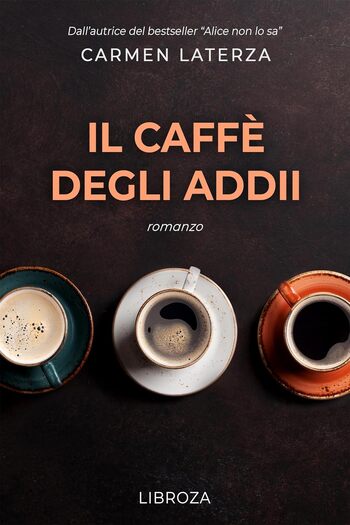 Recensione di Il caffè degli addii di Carmen Laterza