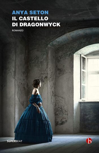 Recensione di Il castello di Dragonwyck di Anya Seton