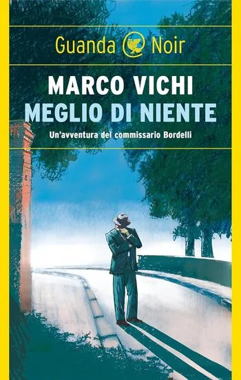 Recensione di Meglio di niente di Marco Vichi