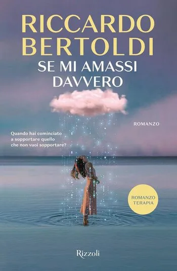 Recensione di Se mi amassi davvero di Riccardo Bertoldi