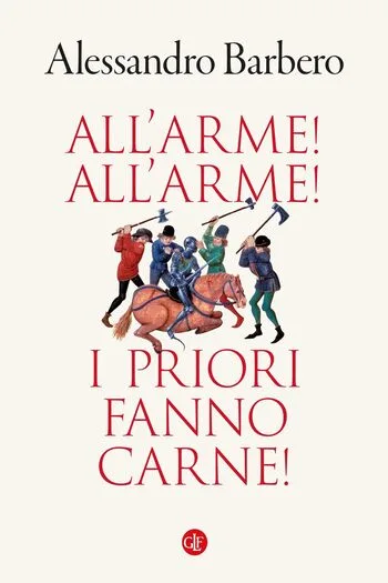 Recensione di All’arme! All’arme! I priori fanno carne! di Alessandro Barbero