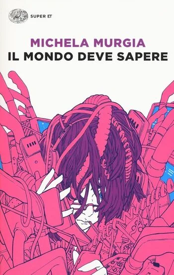 Recensione di Il mondo deve sapere di Michela Murgia
