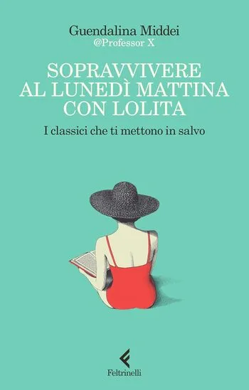 Recensione di Sopravvivere al lunedì mattina con Lolita di Guendalina Middei