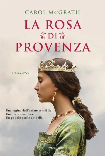 Recensione di La rosa di Provenza di Carol Mcgrath